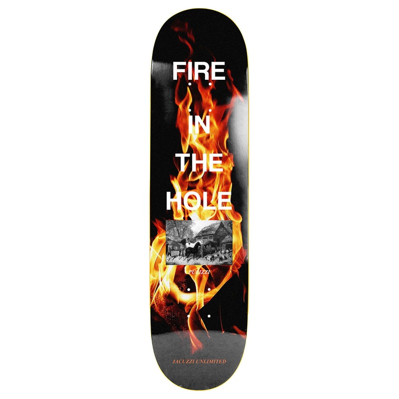 Jacuzzi Unlimited - Michael Pulizzi Fire In The Hole Deck (8.375")